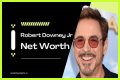 Robert Downey Jr. Net Worth – How Much is Downey Jr. Worth?